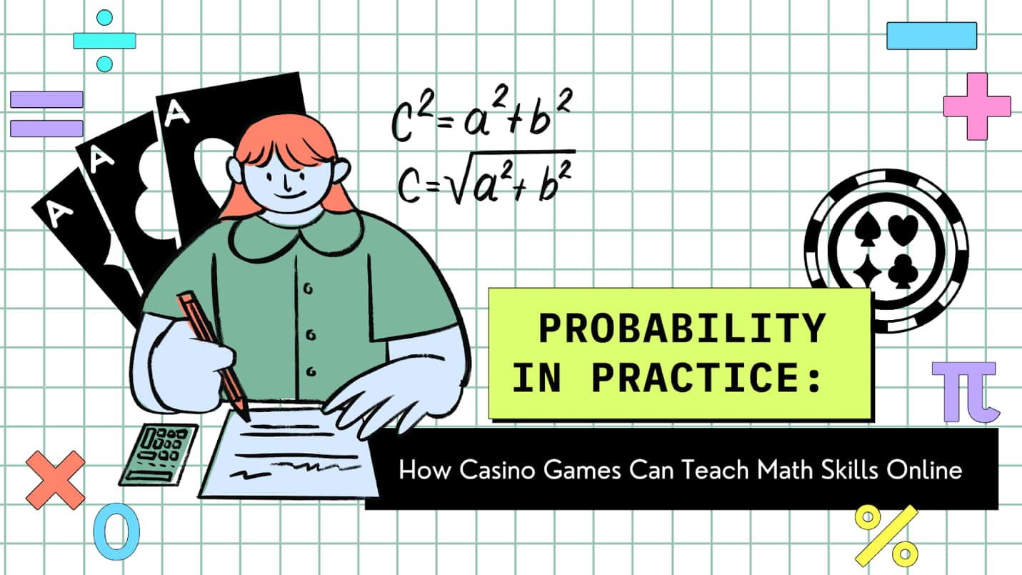 Probability in Practice: How Casino Games Can Teach Math Skills Online