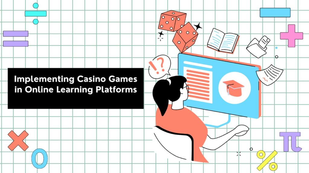 Implement BooCasino games in learning platforms